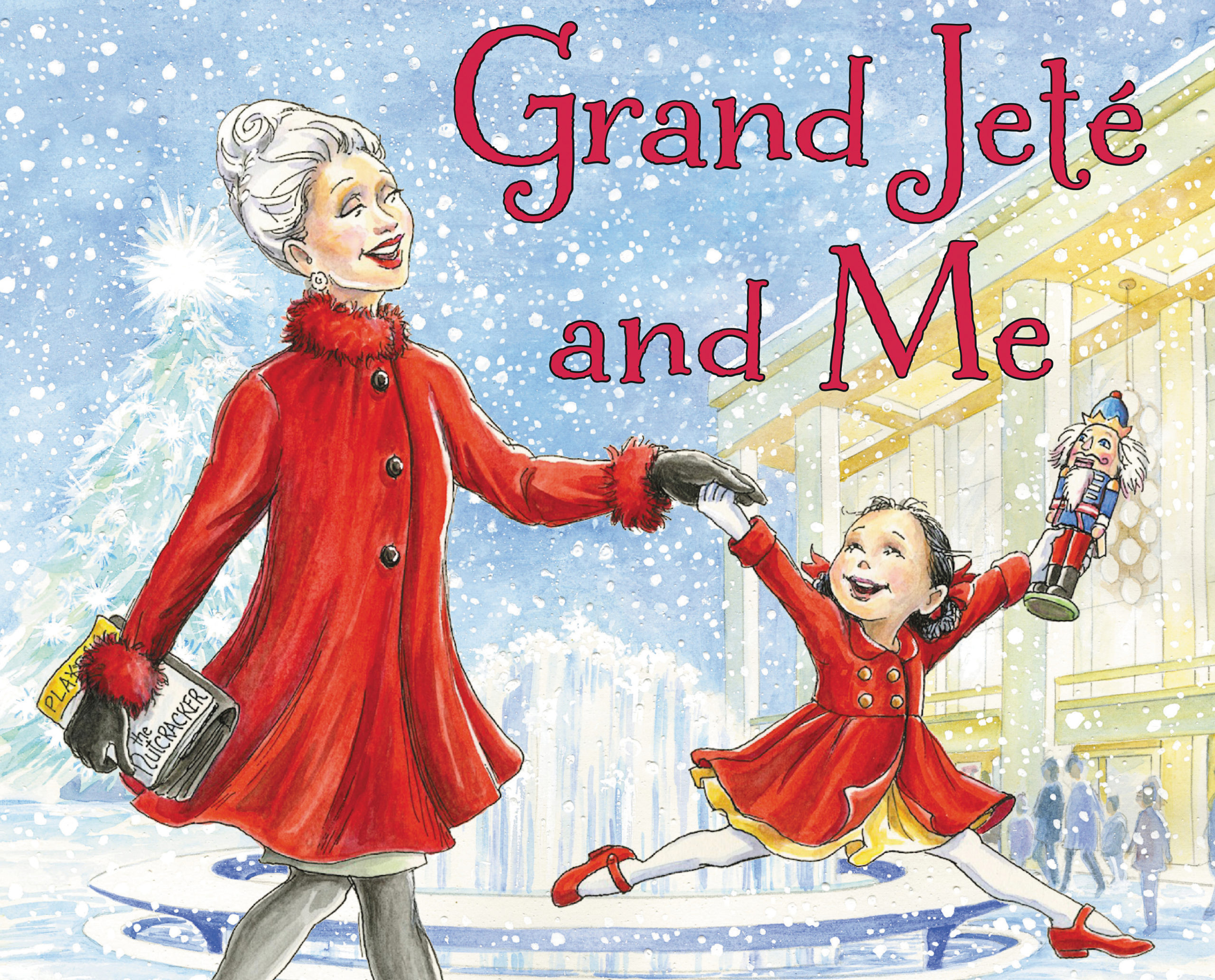 The image shows a book cover, showing an illustration of a glamorous grandmother in a red coat and boots holding teh hand of her grandchild, who performs a grand jeté outside a theater while holding a nutcracker doll. She wears a red dress, white tights and shoes. The title "Grand Jeté and Me" is shown in the upper right corner.