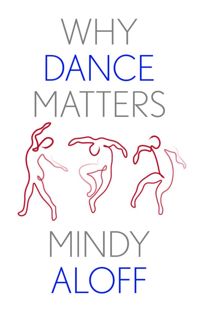 A book cover. White background with red line-drawn figures and grey and blue text reading "Why Dance Matters" and "Mindy Aloff."